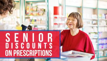 The Best Senior Discounts on Prescriptions in 2021