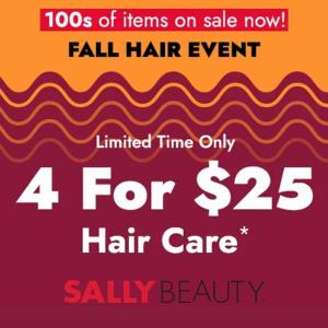 Fall Hair Event: 4 for $25 Hair Care